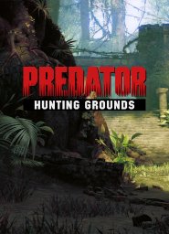 Predator: Hunting Grounds Predator: Hunting Grounds